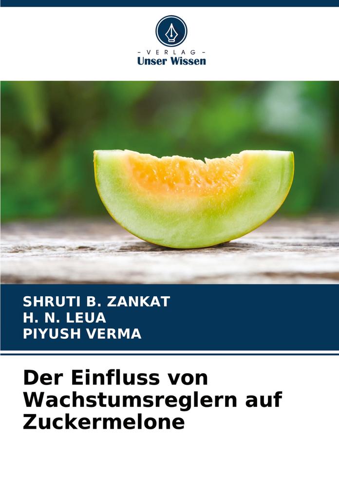 Der Einfluss von Wachstumsreglern auf Zuckermelone