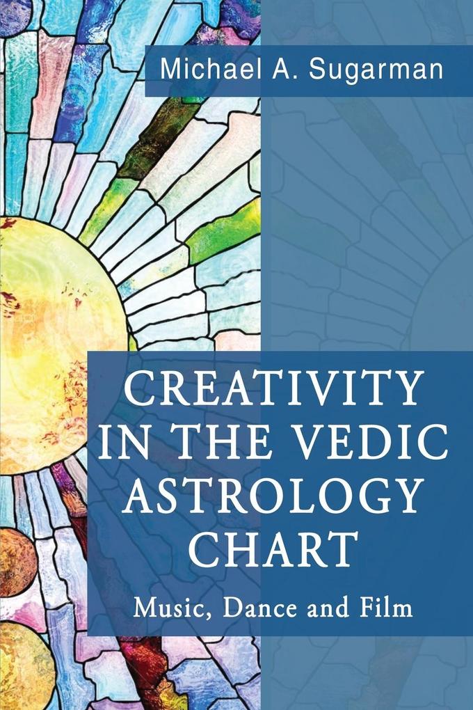 Creativity in the Vedic Astrology Chart