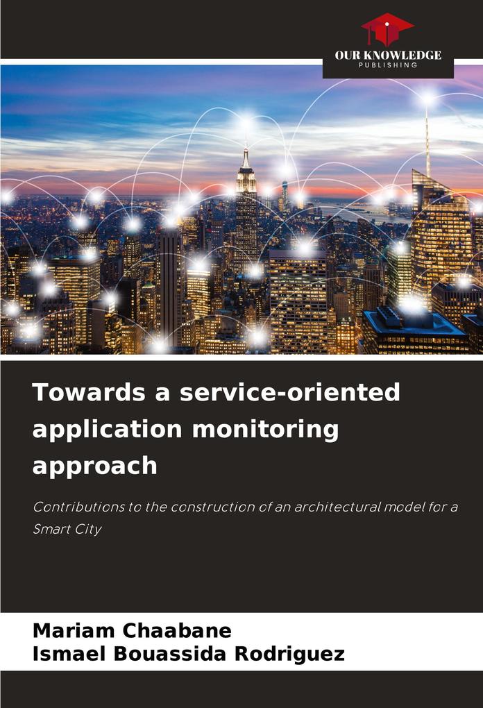 Towards a service-oriented application monitoring approach