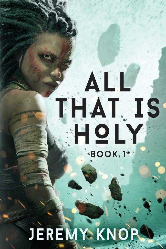 All That Is Holy