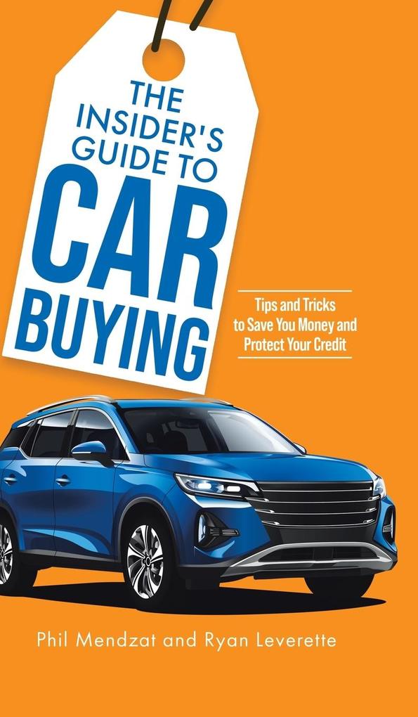 The Insider‘s Guide to Car Buying