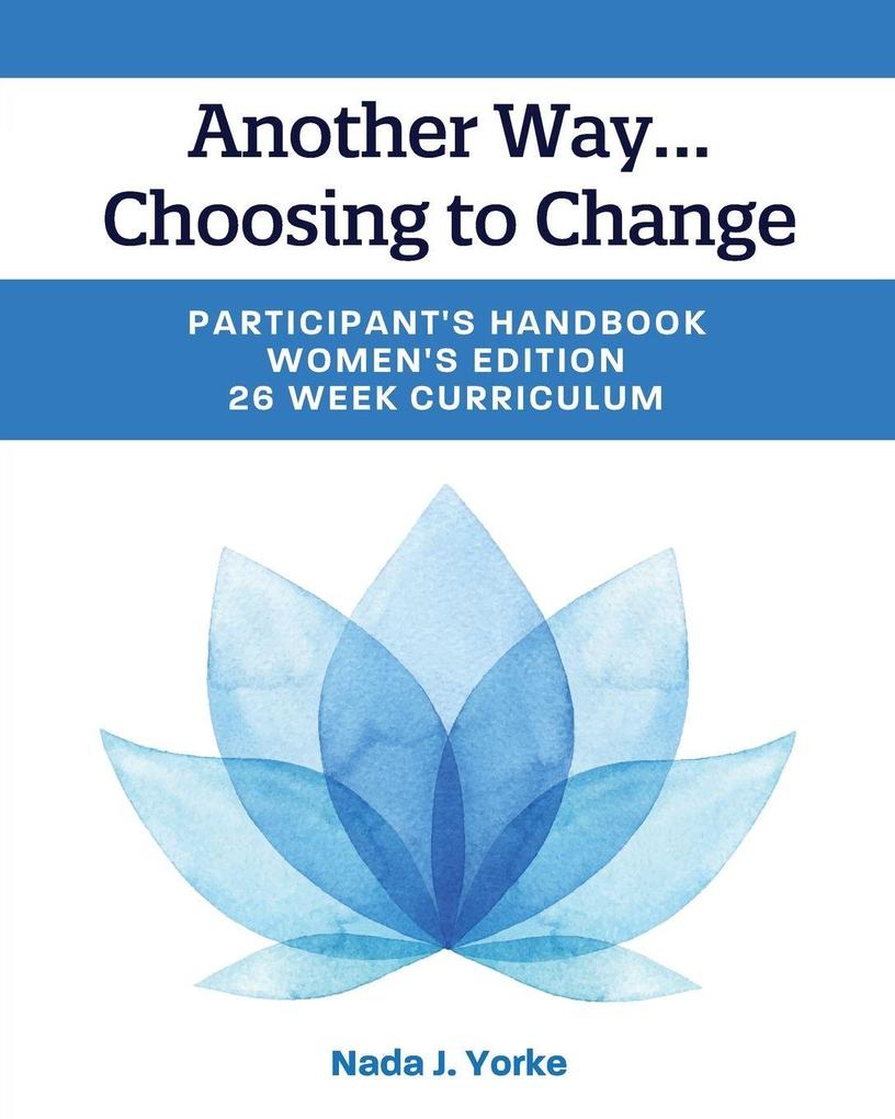 Another Way...Choosing to Change