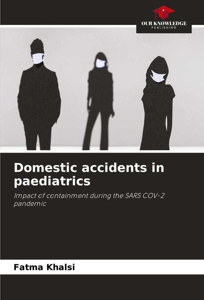 Domestic accidents in paediatrics