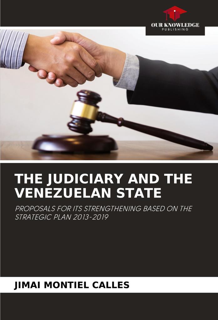 THE JUDICIARY AND THE VENEZUELAN STATE
