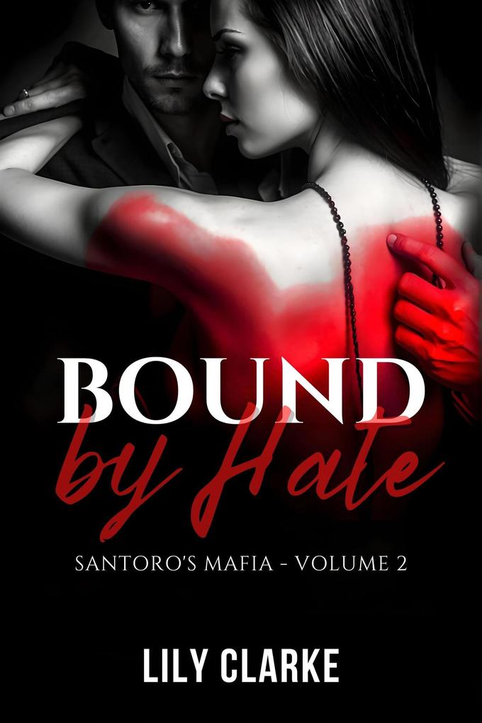 Bound by Hate (Santoro‘s Mafia #2)