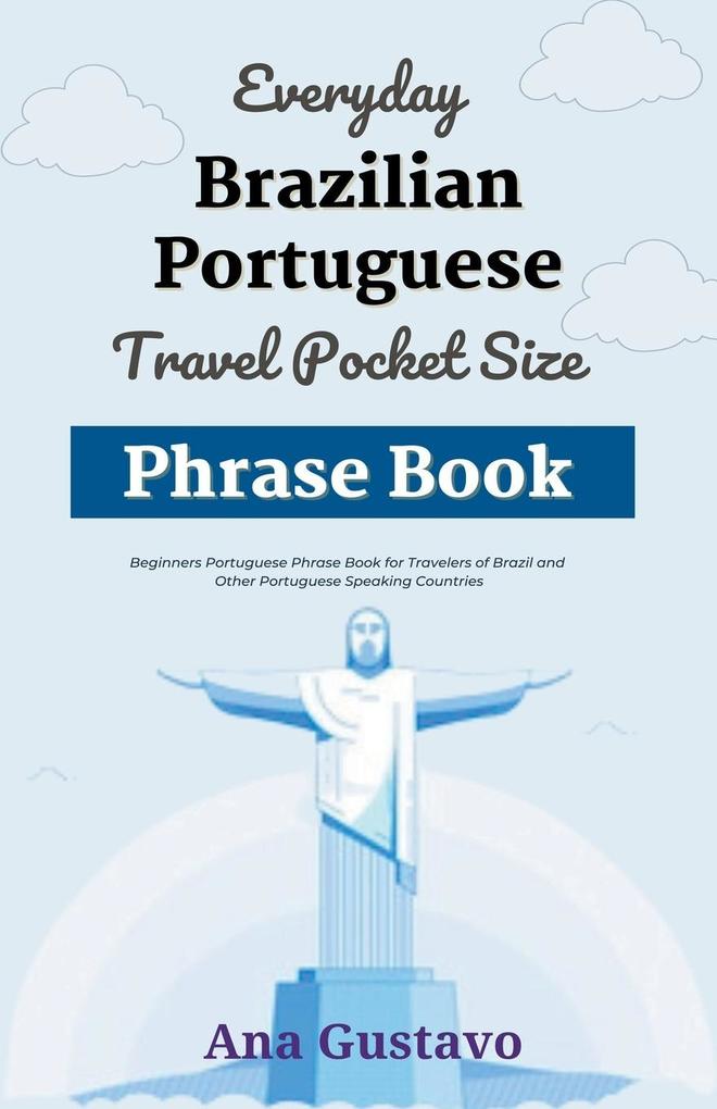 Everyday Brazilian Portuguese Travel Pocket Size Phrase Book
