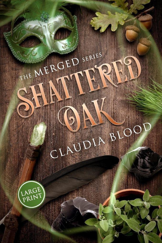 Shattered Oak