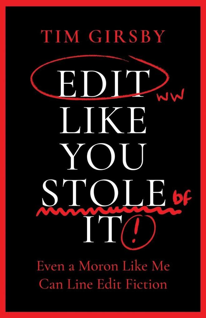 Edit Like You Stole It