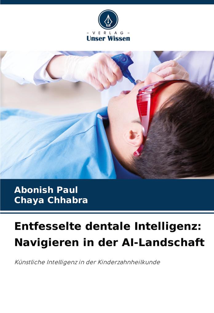 Entfesselte dentale Intelligenz: Navigieren in der AI-Landschaft