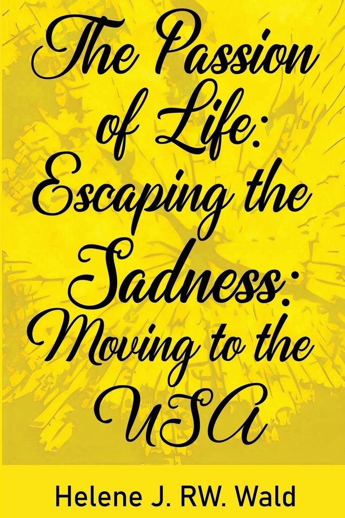 The Passion of Life