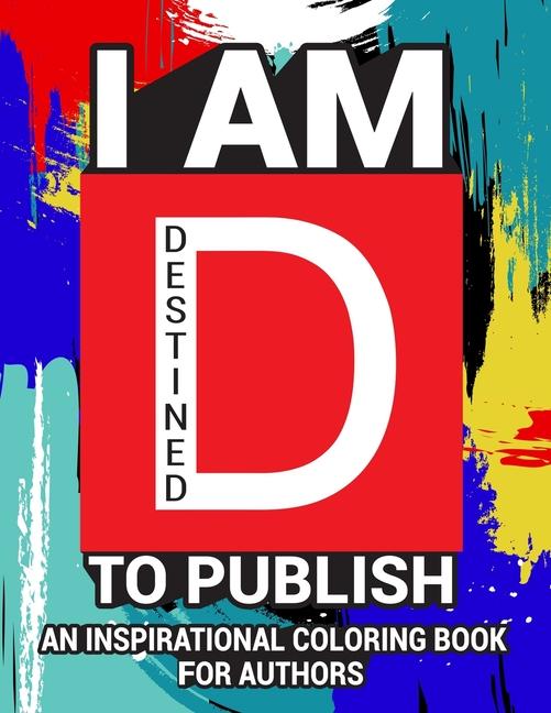 I Am Destined To Publish