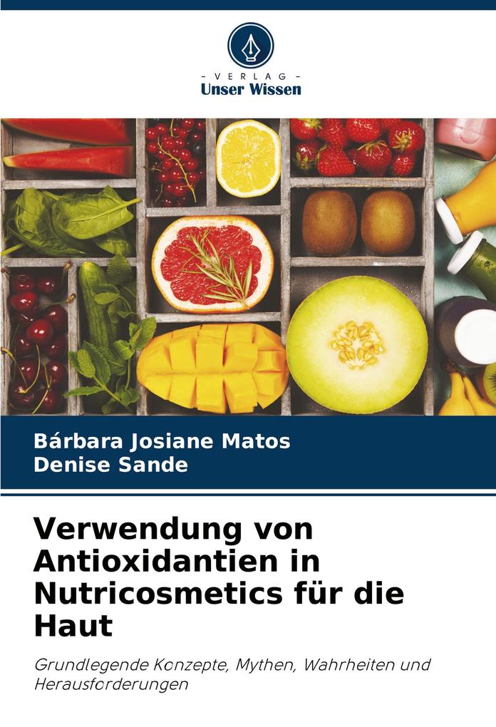 Verwendung von Antioxidantien in Nutricosmetics für die Haut