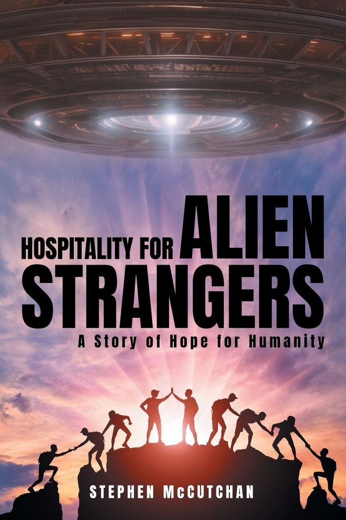 Hospitality for Alien Strangers
