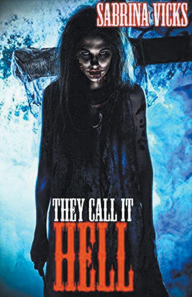 They Call It Hell