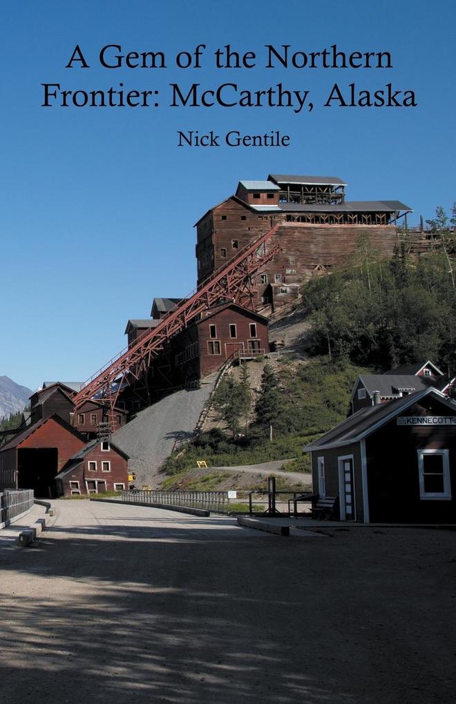 A Gem of the Northern Frontier