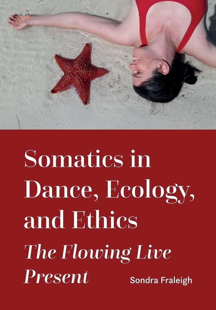 Somatics in Dance Ecology and Ethics
