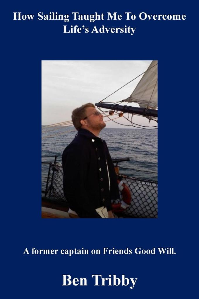 How sailing taught me to overcome life's adversity.