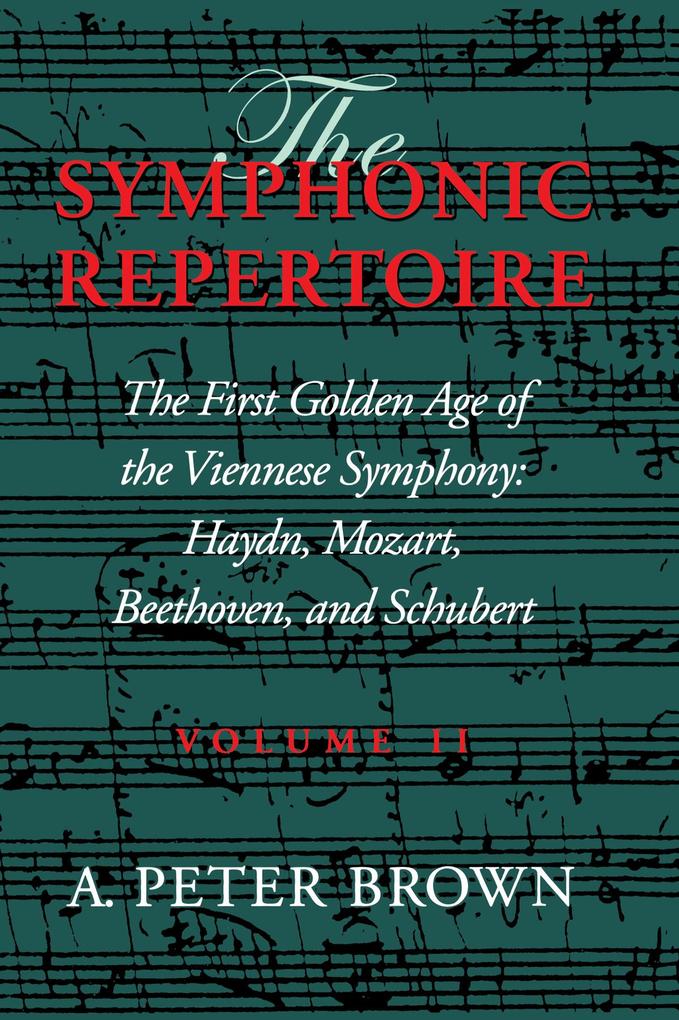 The Symphonic Repertoire Volume II