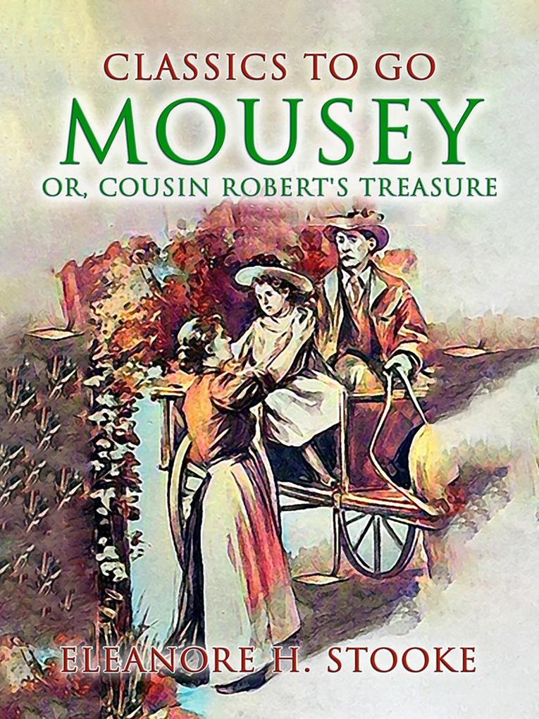 Mousey Or Cousin Robert‘s Treasure