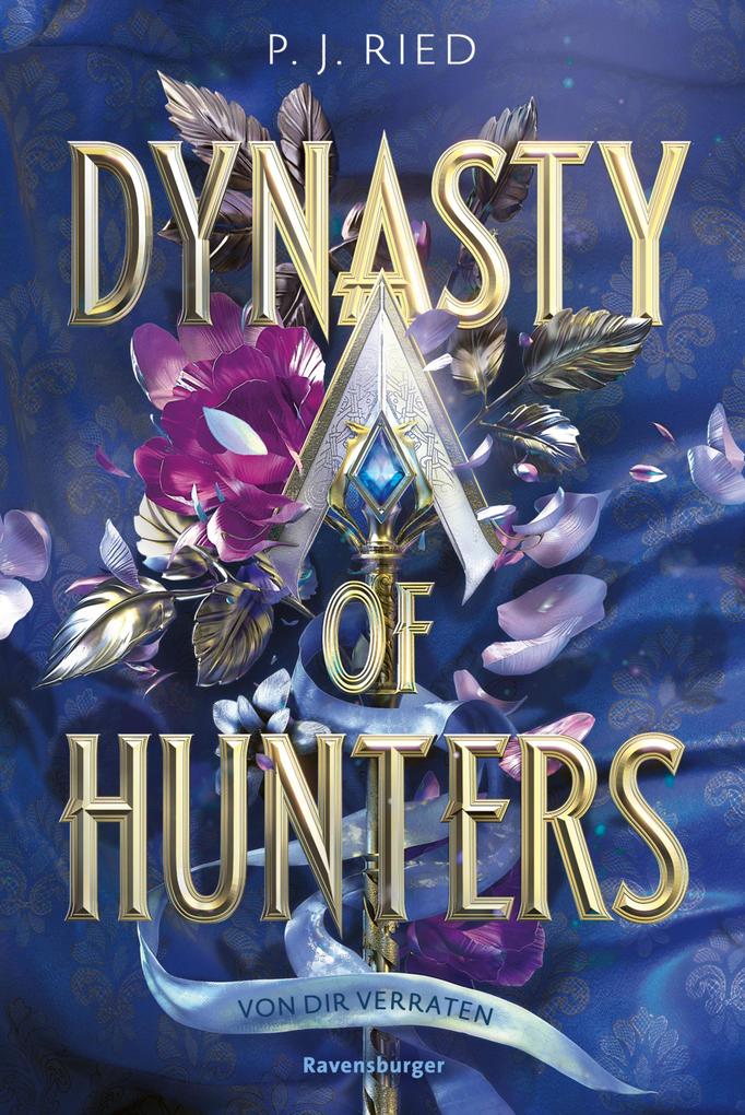 Dynasty of Hunters Band 1: Von dir verraten (Atemberaubende actionreiche New-Adult-Romantasy)