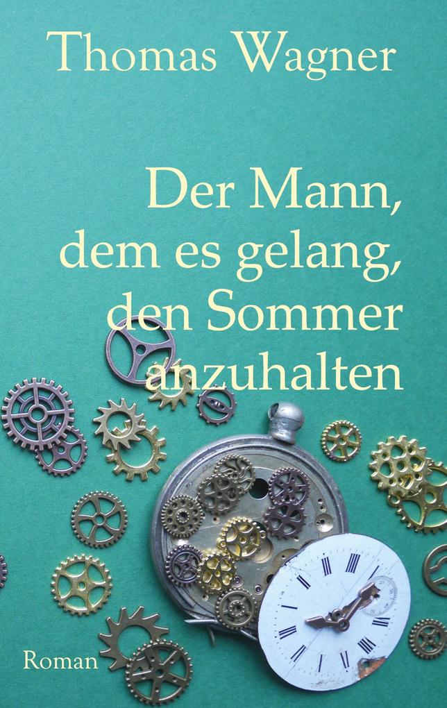 Der Mann dem es gelang den Sommer anzuhalten