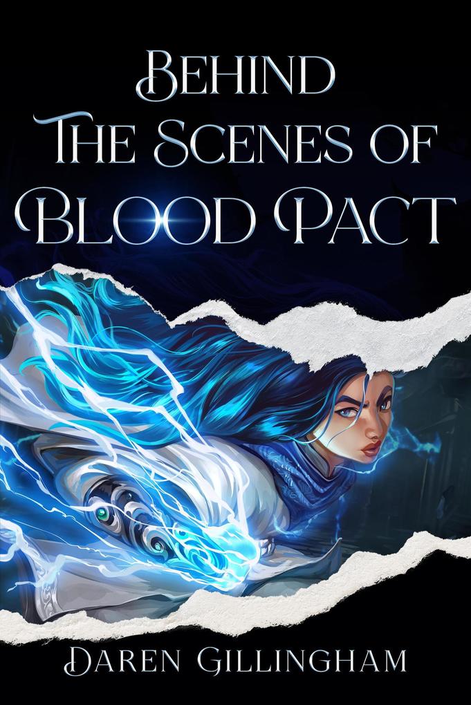Behind The Scenes Of: Blood Pact Path Of The Dragon Book 1