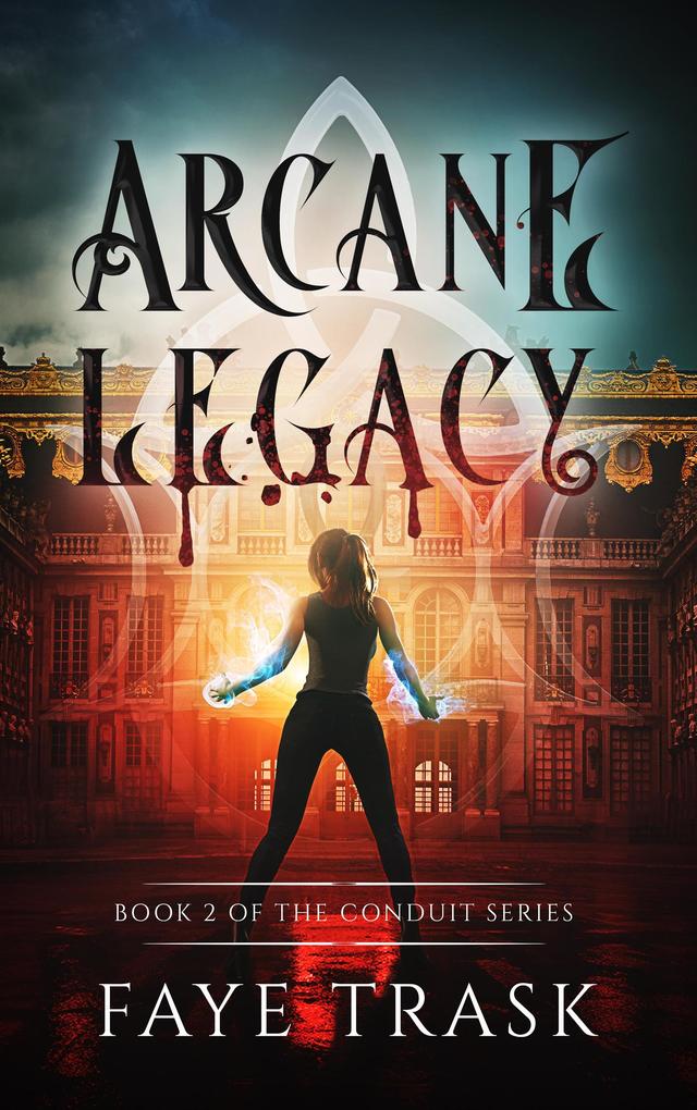 Arcane Legacy (The Conduit Series #2)