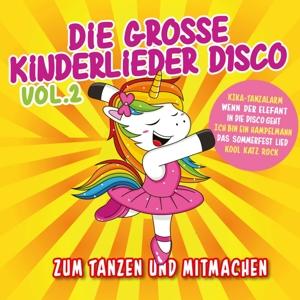 Die Grosse Kinderlieder Disco Vol. 2