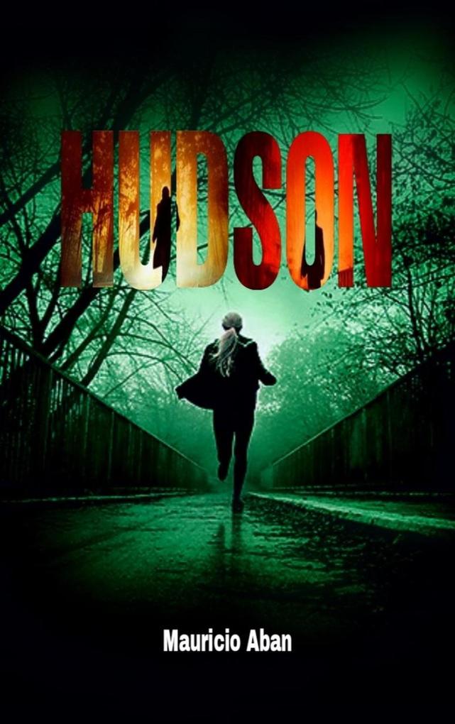 Hudson 2 (El diario de los sobrevivientes #2)