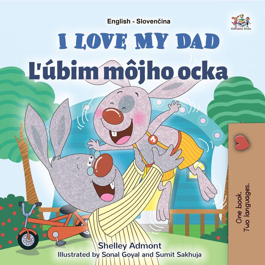  My Dad Lubim môjho ocka (English Slovak Bilingual Collection)