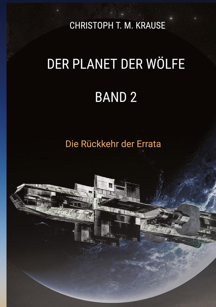 Der Planet der Wölfe - Band 2