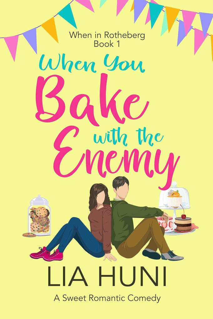 When You Bake with the Enemy (When in Rotheberg #1)