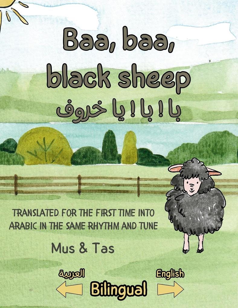 Baa baa black sheep بَا ! بَا ! يَا خَرُوفْ !
