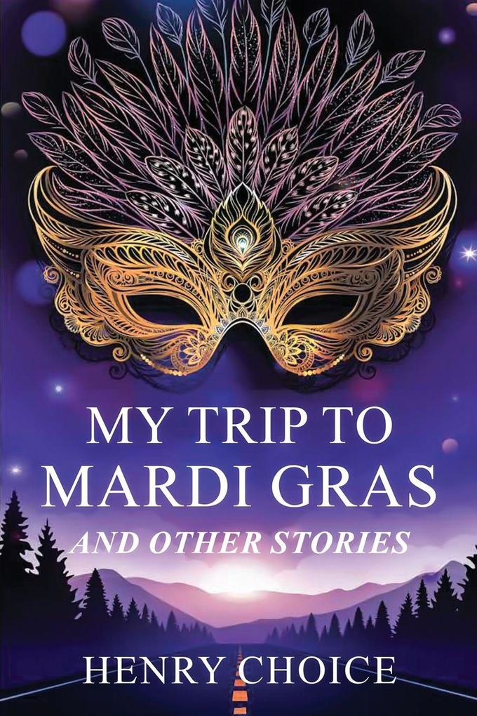 My Trip to Mardi Gras