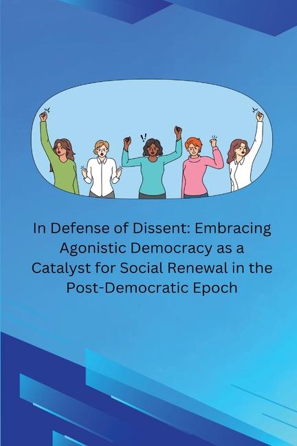 In Defense of Dissent