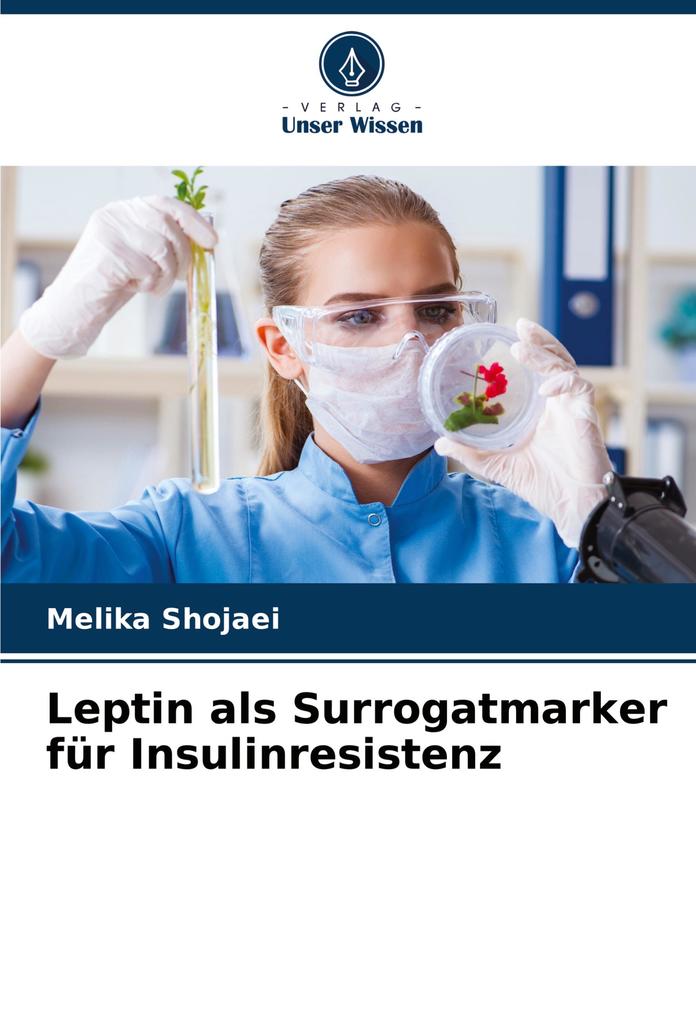 Leptin als Surrogatmarker für Insulinresistenz