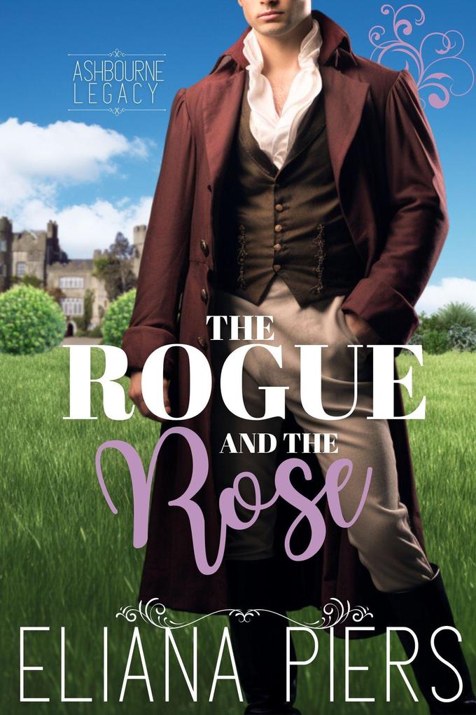 The Rogue and the Rose (The Ashbourne Legacy #4)