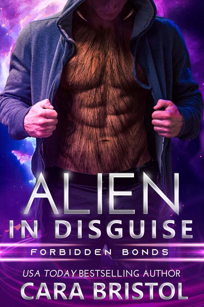 Alien in Disguise (Forbidden Bonds #5)