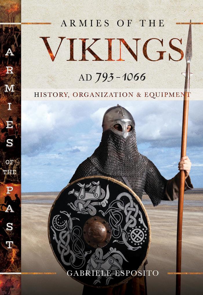 Armies of the Vikings AD 793-1066