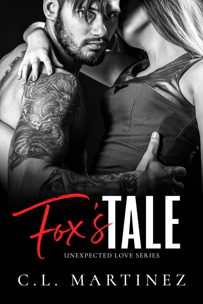 Fox‘s Tale (Unexpected Love Series)