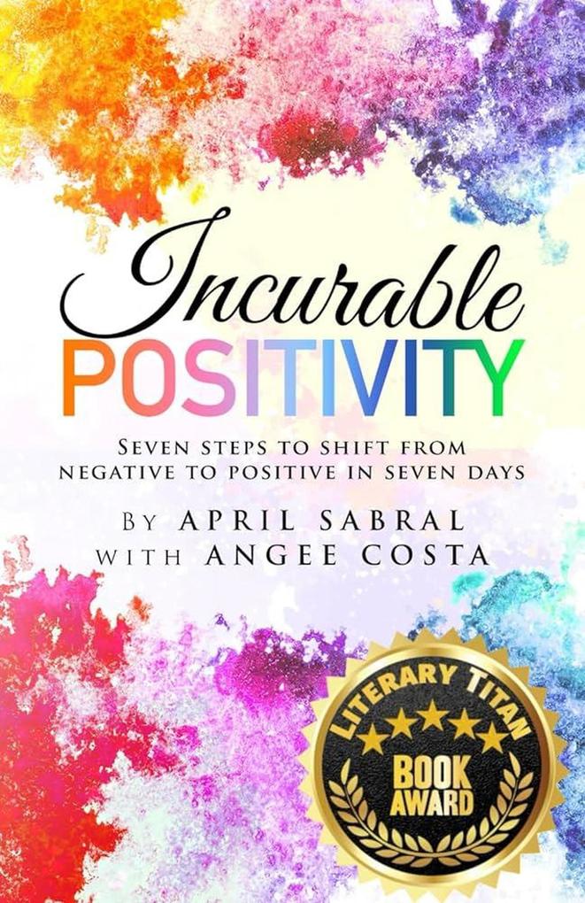 Incurable Positivity (The Positive Effect #1)