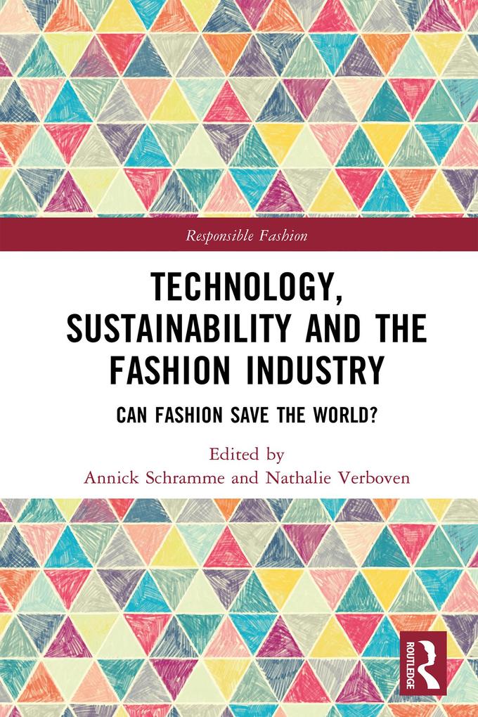 Technology Sustainability and the Fashion Industry