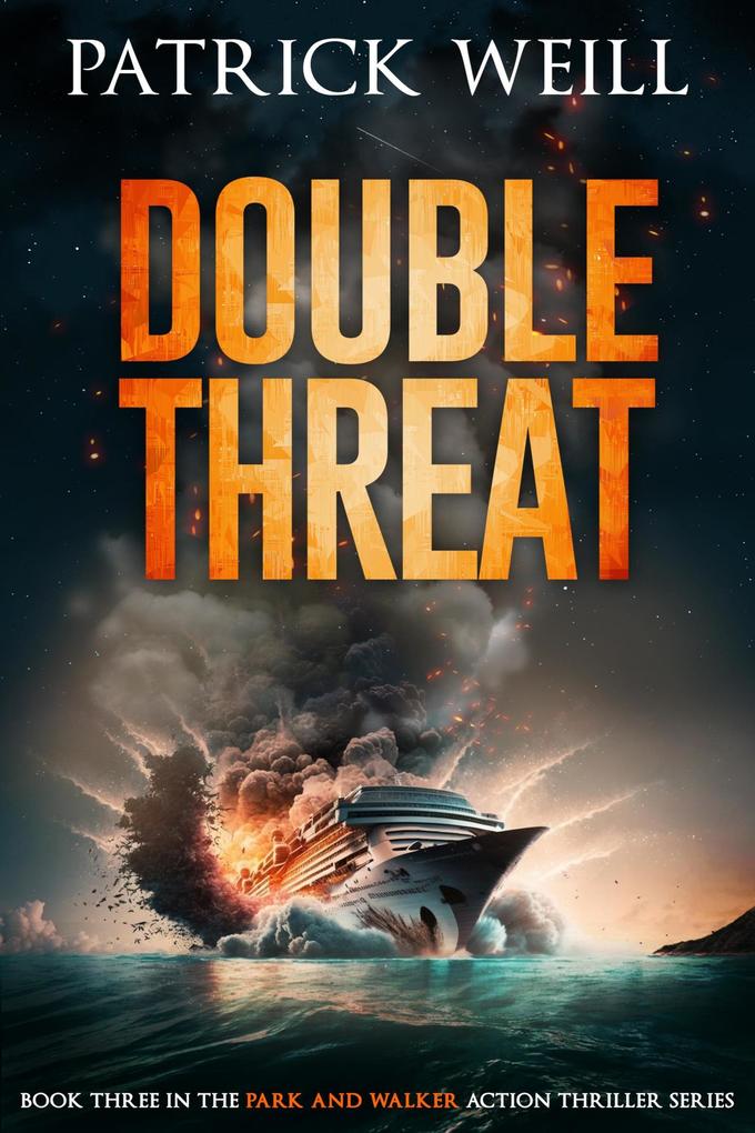 Double Threat (The Park and Walker Action Thriller Series #3)