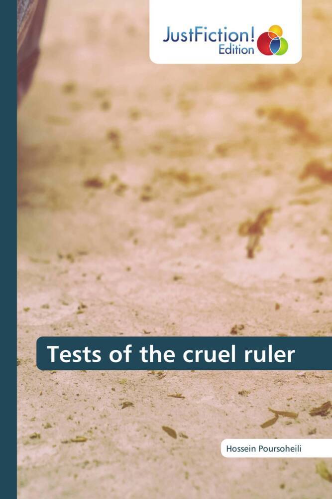 Tests of the cruel ruler
