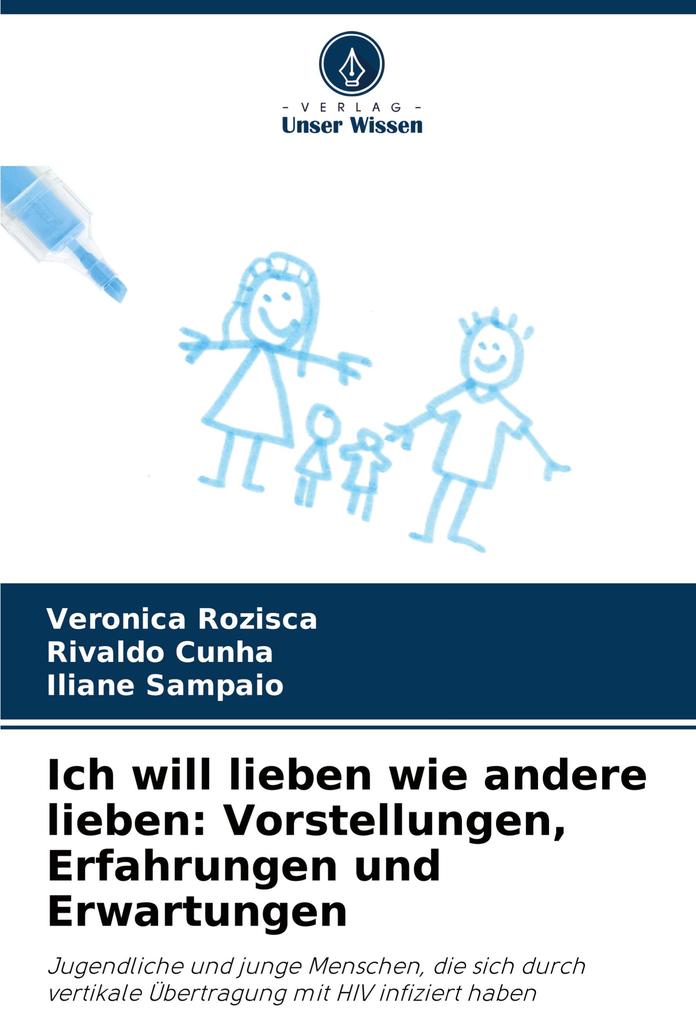 Ich will lieben wie andere lieben: Vorstellungen Erfahrungen und Erwartungen