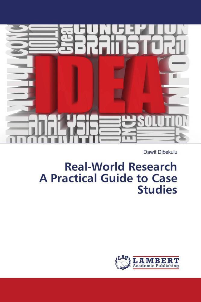 Real-World Research A Practical Guide to Case Studies
