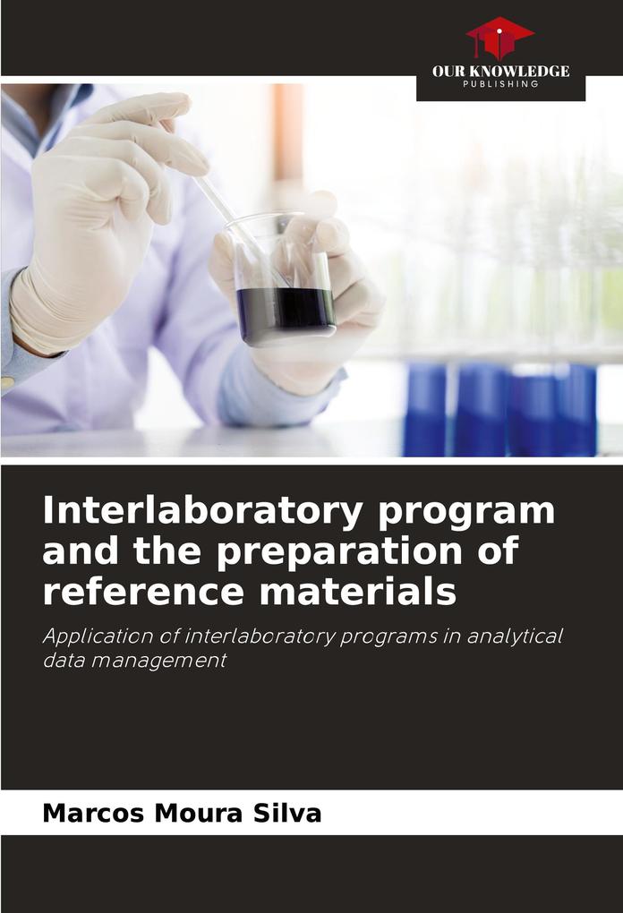Interlaboratory program and the preparation of reference materials