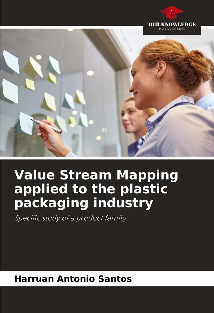 Value Stream Mapping applied to the plastic packaging industry