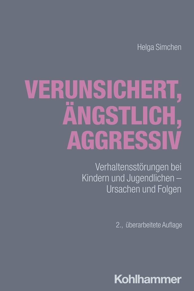 Kohlhammer W. Verunsichert ängstlich Aggressiv