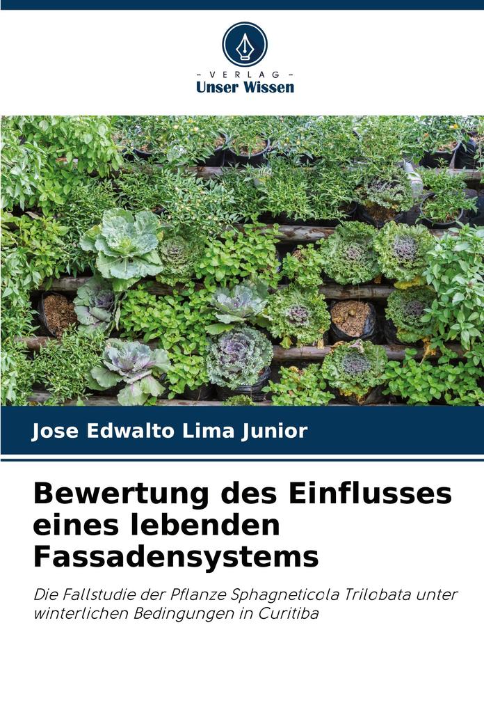 Bewertung des Einflusses eines lebenden Fassadensystems